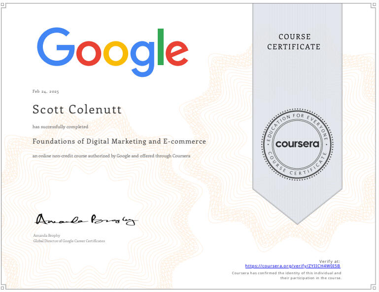 Google Foundations of Digital Marketing and E-commerce Certificate Google Foundations of Digital Marketing and E-commerce Certificate